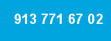913 771 67 02